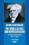 Arthur Schopenhauer: v. 1: The World as Will and Presentation
