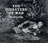 Francisco de Goya: The Disasters of War