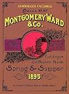 Montgomery Ward & Co. Catalogue & Buyers' Guide, No. 57, Spring and Summer 1895