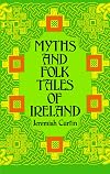 Myths and Folk Tales of Ireland