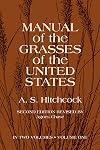 Manual of the Grasses of the United States, Volume 1