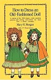 How to Dress an Old-Fashioned Doll