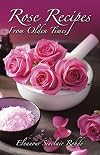 Rose Recipes from Olden Times