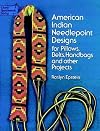 American Indian Needlepoint Designs: for Pillows, Belts, Handbags and other Projects