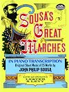 Sousa's Great Marches in Piano Transcription