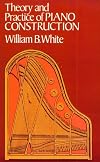 Theory and Practice of Piano Construction