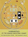 Sandpaintings of the Navajo Shooting Chant