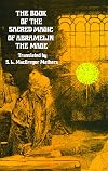 The Book of the Sacred Magic of Abramelin the Mage