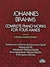 Complete Piano Works for Four Hands