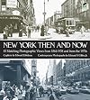 New York Then and Now (Then & Now Views)