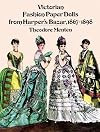 Victorian Fashion Paper Dolls from Harper's Bazar, 1867-1898 (Dover Victorian Paper Dolls)