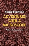 Adventures with a Microscope
