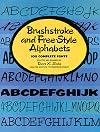 Brushstroke and Free-Style Alphabets: 100 Complete Fonts