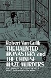 The Haunted Monastery and the Chinese Maze Murders