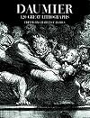 Daumier: 120 Great Lithographs