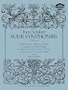 Schubert : Symphony no.4 in C minor, D.417 'Tragic' + Symphony no.5 in B-flat major + Symphony No.8 in B minor,D.759 'Unfinished' + Symphony no.9 in C major 'Great' [full score]