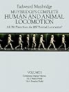Muybridge's Complete Human and Animal Locomotion, New Volume 1