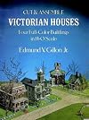 Cut & Assemble Victorian Houses (Cut & Assemble Buildings in H-O Scale)