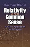 Relativity and Common Sense: A New Approach to Einstein