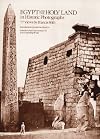 Egypt and the Holy Land in Historic Photographs: Seventy-Seven Views by Francis Frith