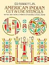 American Indian Cut and Use Stencils: 58 Full-size Stencils Printed on Durable Stencil Paper