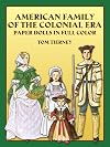 American Family of the Colonial Era: Paper Dolls in Full Color