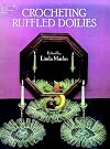 Crocheting Ruffled Doilies