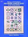 Making an Old-Fashioned Patchwork Sampler Quilt on the Sewing Machine: Full-Size Templates and Complete Instructions for 24 Quilt Blocks