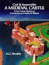 Cut & Assemble a Medieval Castle: A Full-Color Model of Caernarvon Castle in Wales