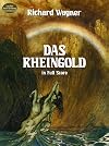 Wagner : The Rhinegold [score : full]