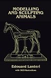 Modelling and Sculpting Animals (Dover Art Instruction)