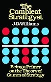 The Compleat Strategyst: Being a Primer on the Theory of Games of Strategy (Dover Books on Mathematics)