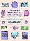 Treasury of Book Ornament and Decoration: 537 Borders, Frames, and Spot Illustrations from Early Twentieth Century Italian Sources (Dover Pictorial Archive)