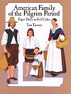 American Family of the Pilgrim Period : Paper Dolls in Full Color