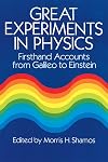 Great Experiments in Physics: Firsthand Accounts from Galileo to Einstein