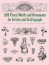 1,001 Floral Motifs and Ornaments for Artists and Craftspeople