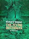 Wagner : The Flying Dutchman [score : full]