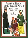 American Family of the Federal Period : Paper Dolls in Full Color