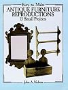 Easy-to-Make Antique Furniture Reproductions: 15 Small Projects