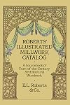 Roberts' Illustrated Millwork Catalog: A Sourcebook of Turn-of-the-Century Architectural Woodwork (Dover Woodworking)