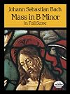 Bach : Mass in B Minor [score : full]