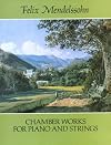 Chamber Works for Piano and Strings