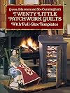 Twenty Little Patchwork Quilts: With Full-Size Templates