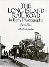 The Long Island Rail Road in Early Photographs