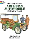 History of the American Automobile Coloring Book (Dover History Coloring Book)