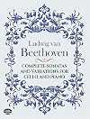 Complete Sonatas and Variations for Cello and Piano (Dover Chamber Music Scores)