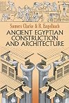 Ancient Egyptian Construction and Architecture