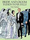 Bride and Groom : Fashion Paper Dolls