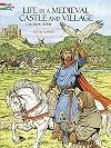 Life in a Medieval Castle and Village Coloring Book
