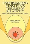 Understanding Einstein's Theories of Relativity: Man's New Perspective on the Cosmos